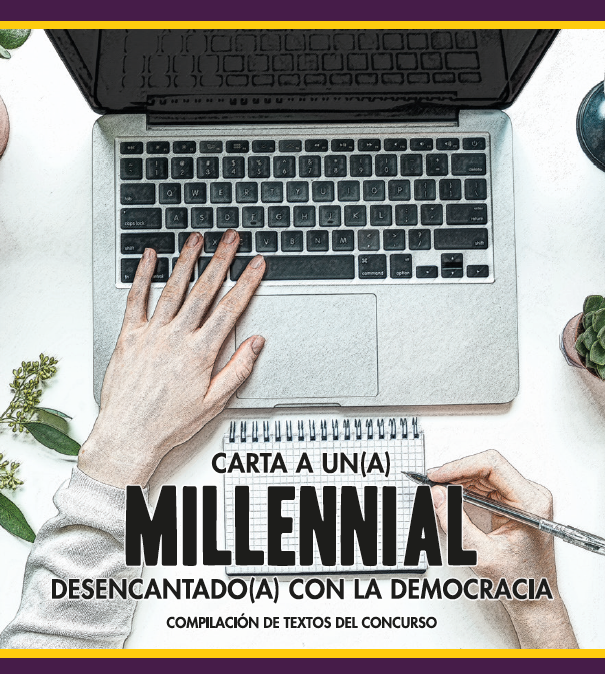 Carta a un(a) millennial desencantado(a) con la democracia